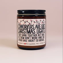 Load image into Gallery viewer, Co-Workers Are Like Christmas Lights | Holiday Candle For Neighbor | White Elephant | Gift Exchange | Wine Lover Holiday