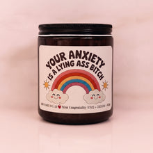 Load image into Gallery viewer, Your Anxiety Is A Lying Ass B*tch | Mental Health Support Gift | AUDHD | Adult Autism Support | Mental Health Awareness Candle