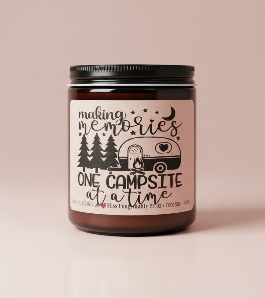 Making Memories One Campsite at a Time | Camping Candle for Friend Group | Eco-Friendly Candle | Camping Lover