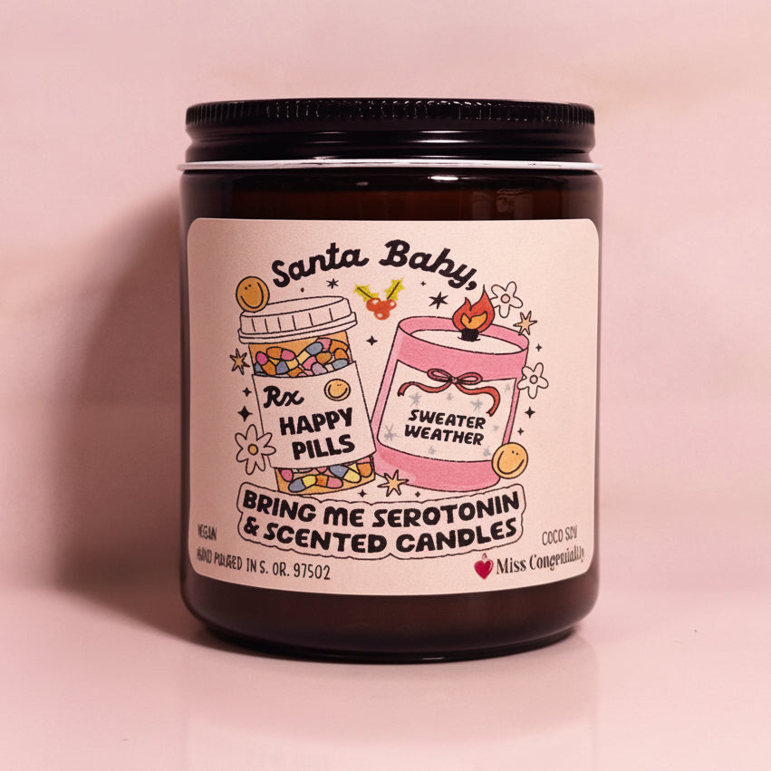 Santa Baby Bring Me Serotonin and Scented Candles | Candle for Bestie | Funny Christmas Candle | Candle Lover Holiday Gift | Fun Label Organic Candles