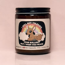 Load image into Gallery viewer, I Will Not Tolerate Your Bullsh*t But I Will Wish You Peace | Office Candle | Gift For Coworker | Organic Candle Gift Exchange
