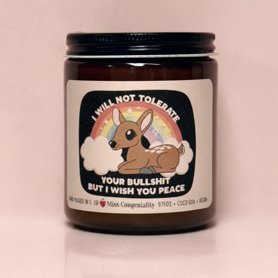 I Will Not Tolerate Your Bullsh*t But I Will Wish You Peace | Office Candle | Gift For Coworker | Organic Candle Gift Exchange