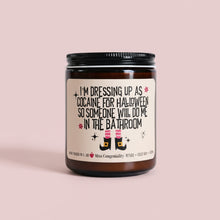 Load image into Gallery viewer, I Am Dressing Up As Cocaine For Halloween So Someone Will Do Me In The Bathroom Candle | Organic Hand Poured Soy | Pink Lover
