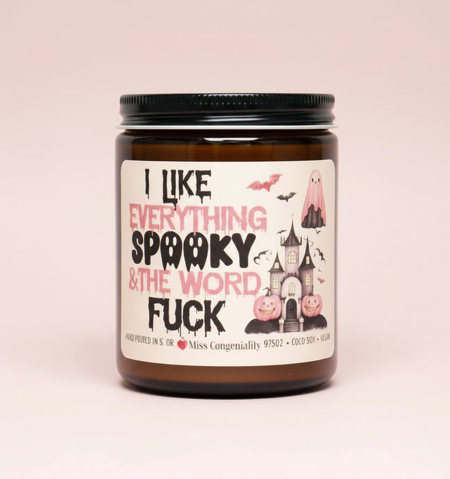 I Like Everything Spooky And The Word F*ck | Funny Fall Candle | Spooky Vibes | Bestie Halloween Gift