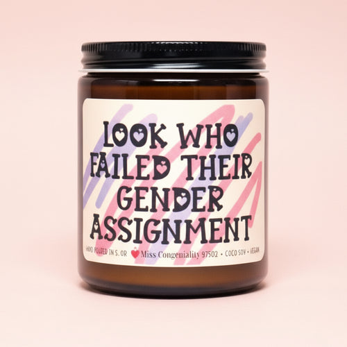 Look Who Failed Their Gender Assignment Candle | Trans Ally Gift | FFS Gift | Top Surgery Gift | Trans Acknowledgement Gift | Trans Love